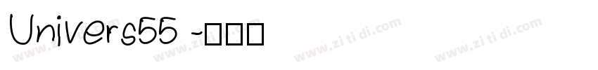 Univers55 字体转换